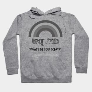 Gray Pride Soup Hoodie